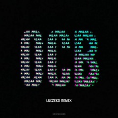 Malaa - OCB (LUCZEKO Remix)[FREE DL]