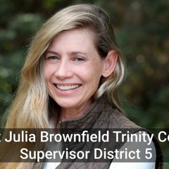 Meet Julia Brownfield, Trinity County District 5 Supervisorial Candidate