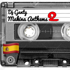 Makina Anthems 2  |  Spanish Hardcore  |  Throwback Mix