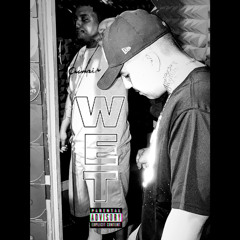 WET- CHUBS, RICXBANS