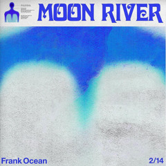 Frank Ocean - Moon River but you’re outside of a party at night
