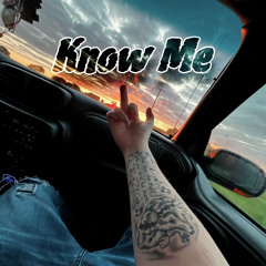 Know Me (Old Rereleased)