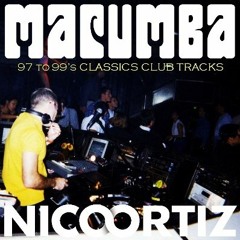 Macumba Session Club & Transe 97-99's (Nico Ortiz Dj)