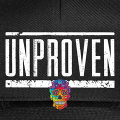 UNPROVEN