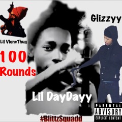 Glizzyy X LIL VLONE THUG - 100 Rounds FT. Lil DayDayy