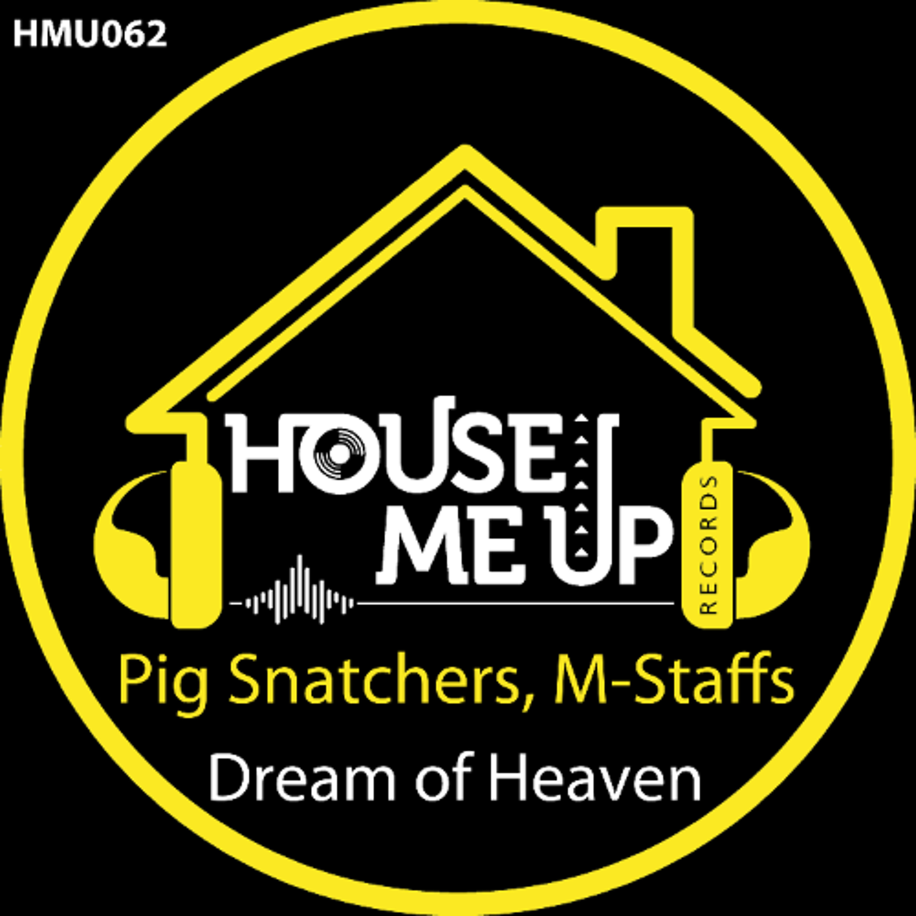 Pig Snatchers & M-Staffs - Dream Of Heaven episode artwork