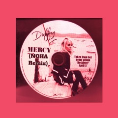 Mercy (NOHA Remix) - Duffy - FREE DL