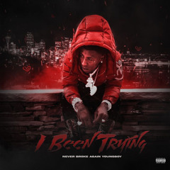 NBA YoungBoy - I Been Trying