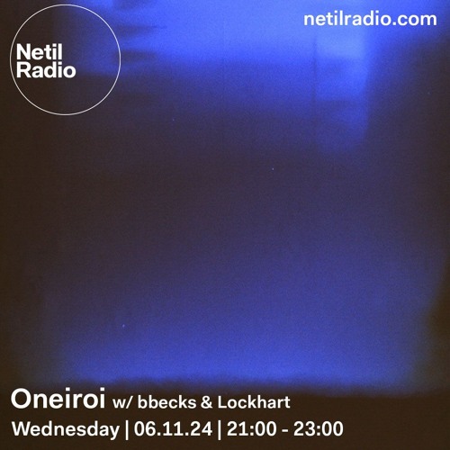 Oneiroi w/ bbecks & Lockhart - 6th November 2024