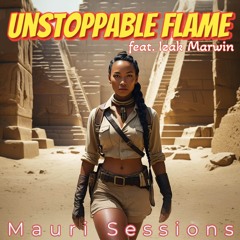 Unstoppable Flame (feat. Izak Marwin)
