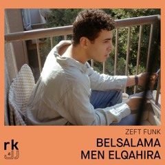 RK | ZEFT FUNK - Belsalama Men Elqahirah