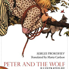 download KINDLE 💑 Peter and the Wolf by  Sergei Prokofiev,Charles Mikolaycak,Maria C