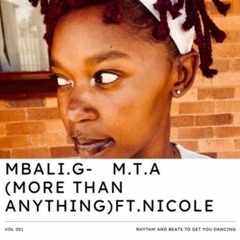 M.T.A (More Than Anything)ft. NICOLE