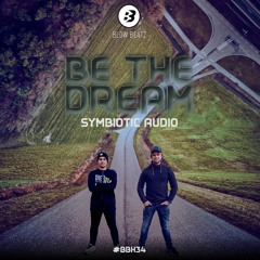 Symbiotic Audio - Be The Dream (Out now on Blow Beatz records #BBH034)