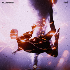 Thome - Falling For You