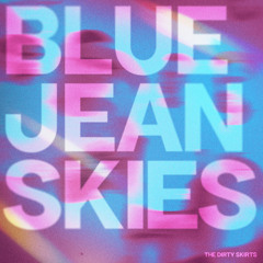 Blue Jean Skies