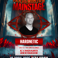 Hardnetic - Pandemonium The Mainstage (19/4/25)