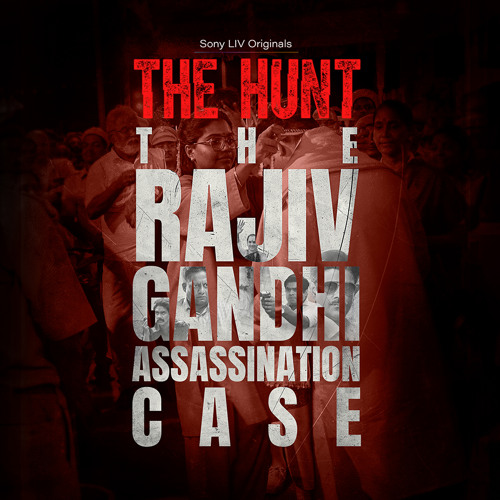 Haribabu POV (From The Hunt: The Rajiv Gandhi Assassination Case)