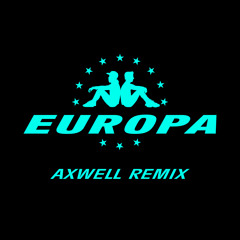 All Day And Night (Jax Jones & Martin Solveig Present Europa / Axwell Remix)