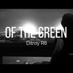 INSTRUMENTAL TRAP - OF THE GREEN (Prod by: Ditroy R8)