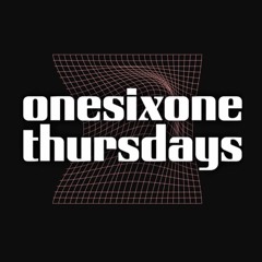 onesixone Thursdays