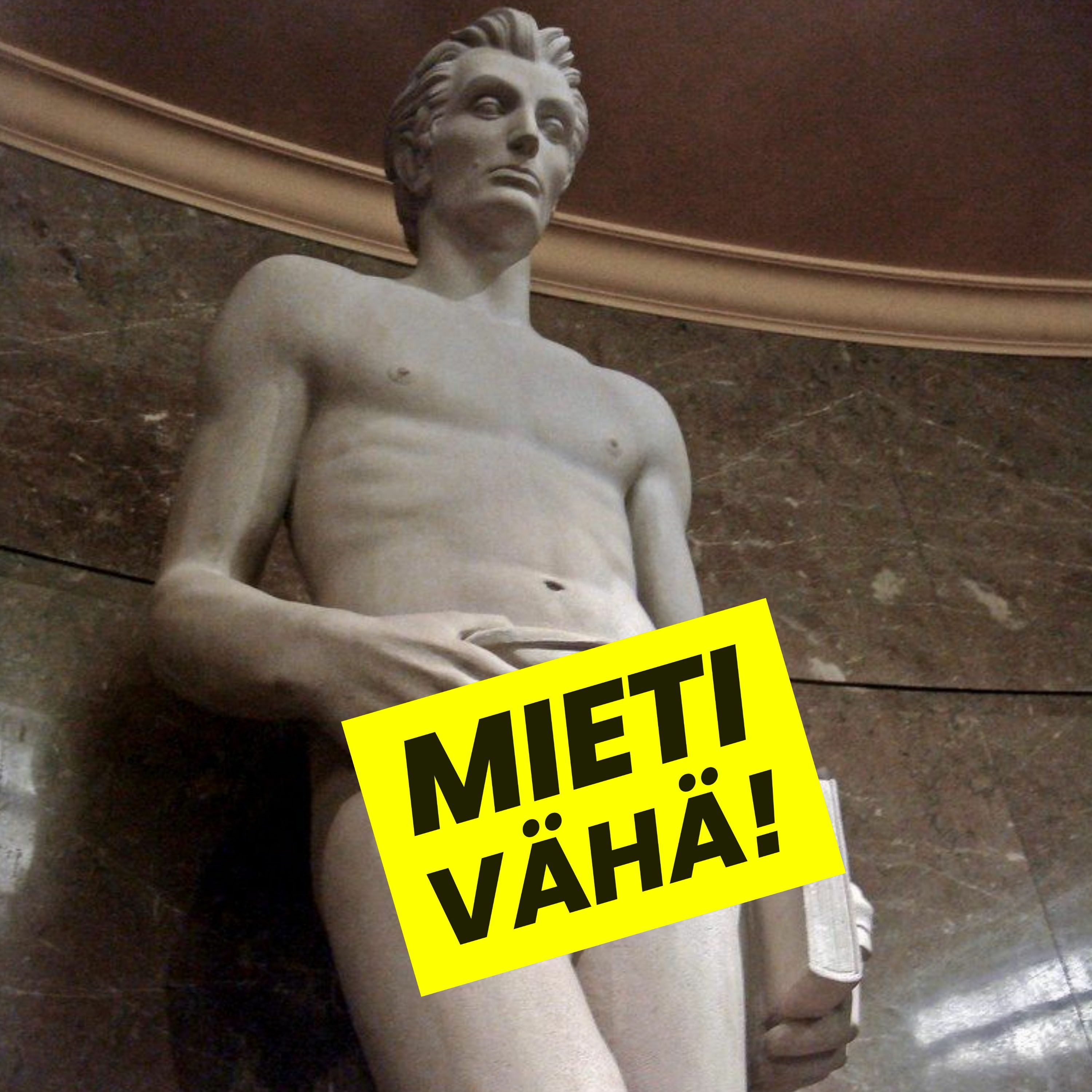 MIETI VÄHÄ!