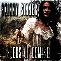 SEEDS OF DEMISE!