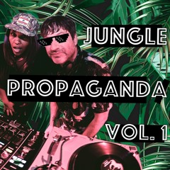 Jungle Propaganda Vol. 1
