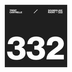 TRENT CANTRELLE - SOUNDS LIKE RADIO SLR332