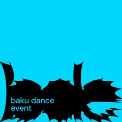 Baku Dance Event