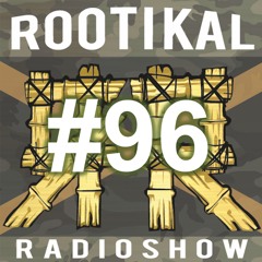 Rootikal Radioshow #96 - 31st May 2023