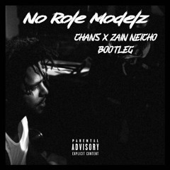J.Cole - No Role Modelz (CHANS X Zain Neicho Bootleg)*FILTERED DUE TO COPYRIGHT*
