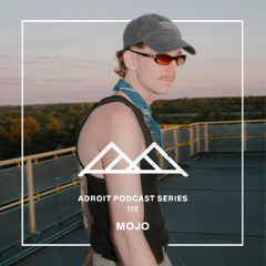 Adroit Podcast Series #118 - MOJO