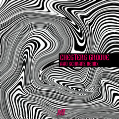 Chesters Groove - AAD Schranz Remix