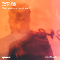 Manni Dee with DJ Spit - 03 March 2023