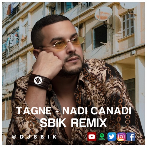 TAGNE - NADI CANADI (SBIK REMIX)