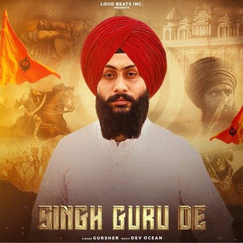 Singh Guru De (Khalsa Raaj) - GURSHER