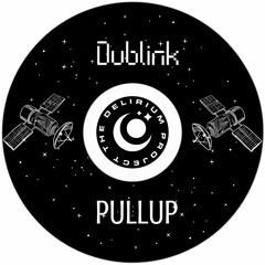 Dublink - PULLUP (FREE DOWNLOAD)