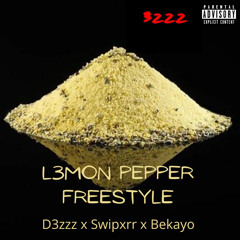 Lemon Pepper Freestyle(D3zzz x Swipxrr x Bekayo