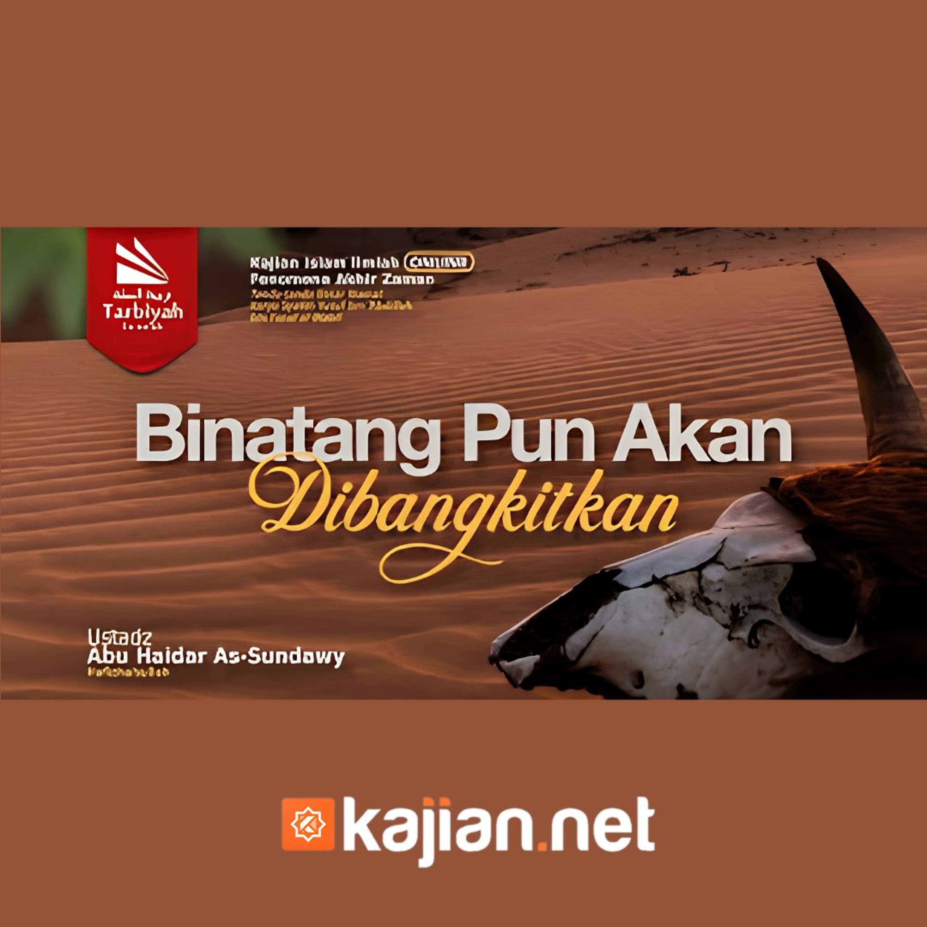 Binatang Pun Akan Dibangkitkan (Fenomena Akhir Zaman) - Ustadz Abu Haidar As-Sundawy حفظه الله episode artwork