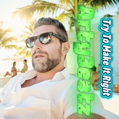 Try To  Make It Right