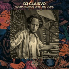 Clairvo @ Ozora 2022 | The Dome