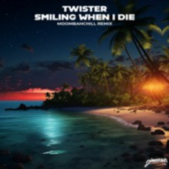 Sasha Alex Sloan - Smiling When I Die [Twister MoombahChill Remix]