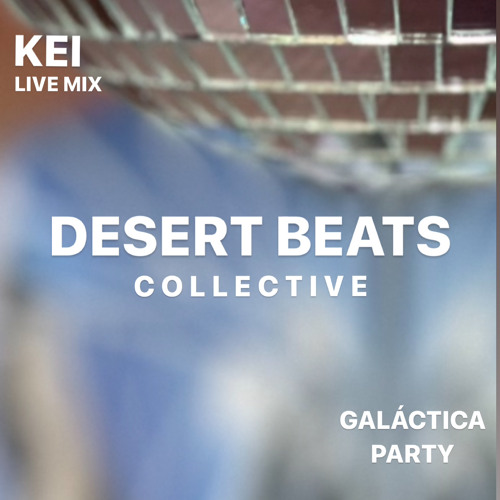 Kei Live Mix - GALACTICA PARTY 06/01/2024