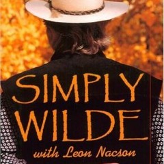 DOWNLOAD EBOOK 📕 Simply Wilde: Discover the Wisdom That Is Stuart Wilde by  Stuart W