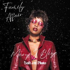 Mary J. Blige - Family Affair (Left on Pluto Flip)