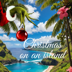 CHRISTMAS ON AN ISLAND