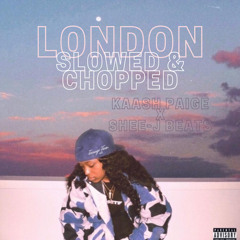 London - Kaash Paige (slowed + chopped)