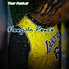 $leep In Peace