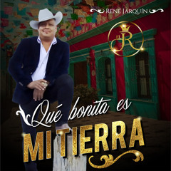 Que Bonita Es Mi Tierra